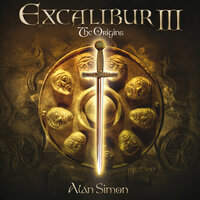 The Origins, Pt. II - Alan Simon & Excalibur