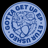 Gotta Get Up - Etur Usheo