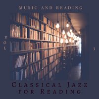 Precious Moments - Classical Jazz for Reading