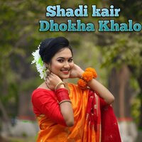 Shadi Kair Dhokha Khalo - Kayum Abbas & Dj Beeraj