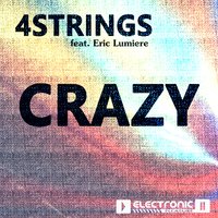 Crazy - 4 Strings & Eric Lumiere & Milo.nl & CJ Stone