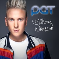 3 Millionen Wünsche - Pat