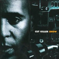 Cut Killer Show - DJ Cut Killer