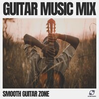 Guitar Sleep Music - Smooth Guitar Zone