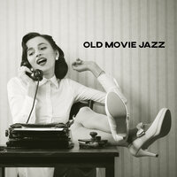 Old Movie Jazz - Gold Lounge & Smooth Jazz Park