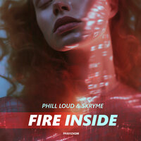 Fire Inside - Phill Loud & Skryme