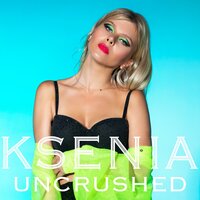 I want to see you cry - Ksenia