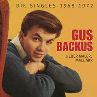 Ein Indianer kennt keinen Schmerz - Gus Backus