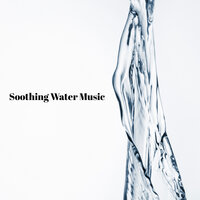 Soothing Water - Calm Sea Ambient & Calming Water Consort & Spa Music Consort