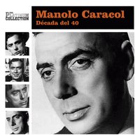 Compañera y Soberana - Manolo Caracol