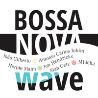 Chovendo na roseira (Double rainbow) - Stan Getz & João Gilberto & Miucha