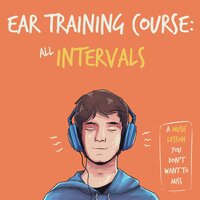 Ear Training Intervals, Pt. C - Ear Training Guild