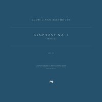 Symphony No. 3 in E-Flat Major 'Eroica', Op. 55: 1. Allegro con brio - Ludwig van Beethoven & Classical Archive Stereo Arts