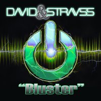 Bluster - David&Strauss & Иоганн Штраус-отец & David & David & Strauss