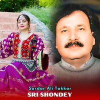 Sri Shondey - Sardar Ali Takkar