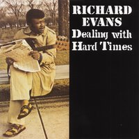 Dealing with Hard Times - Richard Evans