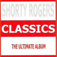 The Wild One - Shorty Rogers