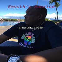 Smooth's Sunrise - DJ Randall Smooth