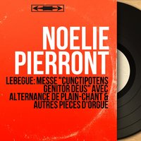 Second livre d'orgue, Magnificat du troisième ton: Prélude - Noëlie Pierront