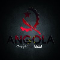 Angola - Chief-K & BZB