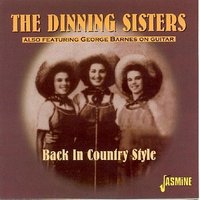 Thanks For The Buggy Ride - The Dinning Sisters & George Barnes