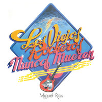 Canción De Amor... (Para Tiempos Difíciles) - Miguel Rios