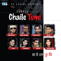 Chaile Tumi - Kazi Shuvo & Sharalipi & PANKAJ