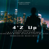 4'z Up - 144,000 Chosen Few & JUdah Priest & MAS LightsOut & Dj Se7vn & Lyssa & Wendy Scanlan