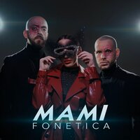 Mami - Fonetica