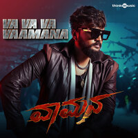 Va Va Va Vaamana - Shashank Sheshagiri & B. Ajaneesh Loknath & Chethan Kumar