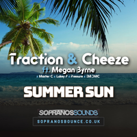 Summer Sun - Traction & CHEEZE & Megan Byrne & Master C & Lukey P & Pressure