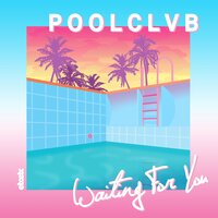 Waiting for You - POOLCLVB & Flash '89