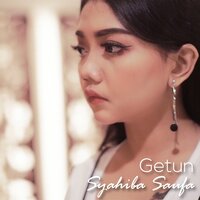 Getun - SYAHIBA SAUFA