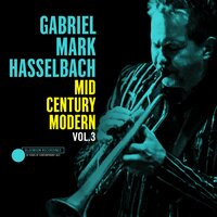 Lover Come Back To Me - Gabriel Mark Hasselbach
