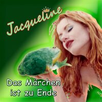 Das Märchen ist zu Ende - Jacqueline