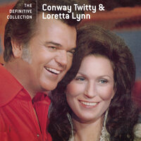 How High Can You Build A Fire - Loretta Lynn & Conway Twitty