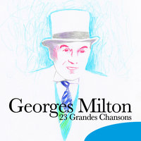 T'en fais pas bouboule ! - Georges Milton