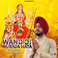Wand Di Murada Mata - Sukhwinder Sukhi