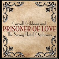 Mary Lou - Carroll Gibbons & The Savoy Hotel Orpheans & Denny Vaughan