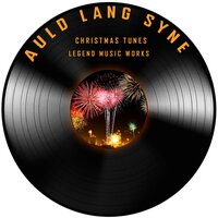 Auld Lang Syne - Christmas Tunes