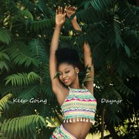 Keep Going - Daynjr & Frannie EL & Kassa Norv