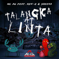 Talangka at Linta - MC AG & Ken-Z & SHEENA
