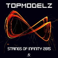 Strings of Infinity 2015 - Topmodelz