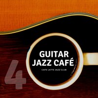 Groovin' - Cafe Latte Jazz Club