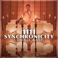 1111 Synchronicity Sound Bath - Healing Vibrations