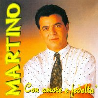Amore E Fedeltà - Martino