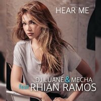 Hear Me - Dj Luane & Mecha & Rhian Ramos