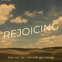 Jesus Is Coming - Fear not, For I am with you always & Brian and the Alkalines
