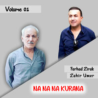 Dalen Yarm Wa Shu Daka Zalm Oy - Farhad Zirak & Zahir Umer