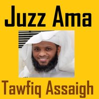 Juzz Ama, Pt. 1 - Tawfiq Assaigh